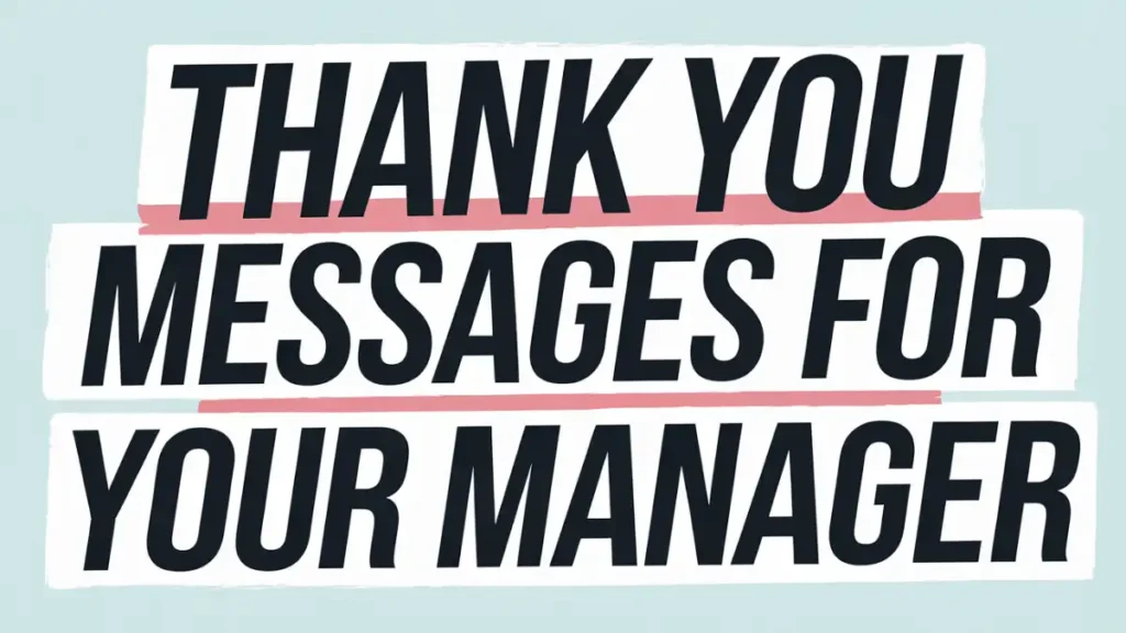 Thank You Messages for Your Manager