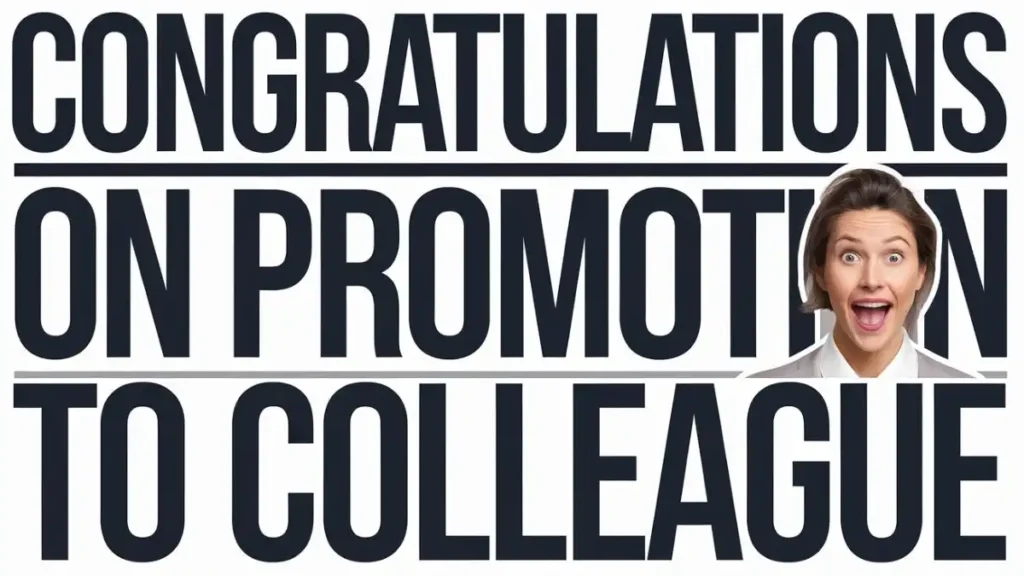 Congratulations on Promotion to Colleague