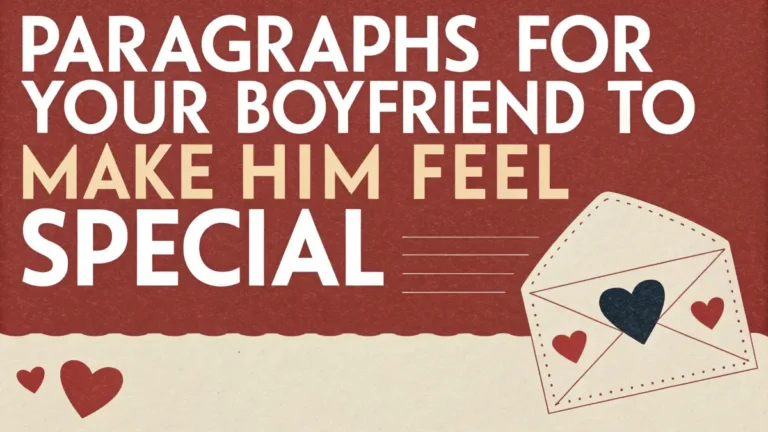 Paragraphs For Your Boyfriend to Make Him Feel Special