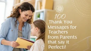 Thank You Messages for Teachers from Parents